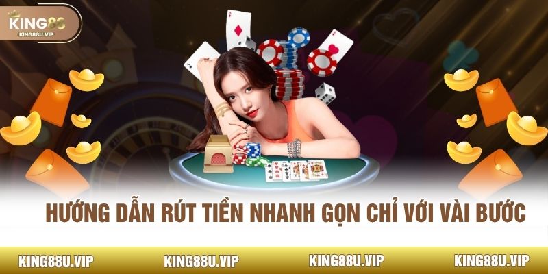Hướng dẫn rút tiền nhanh gọn chỉ với vài bước