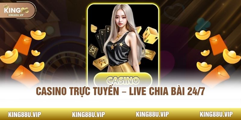 KING88 cung cấp hơn 20 sảnh Casino Live nổi tiếng