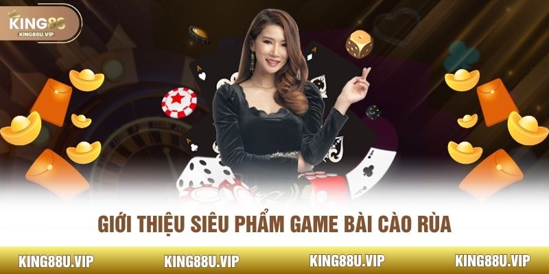 Giới thiệu siêu phẩm game bài cào rùa