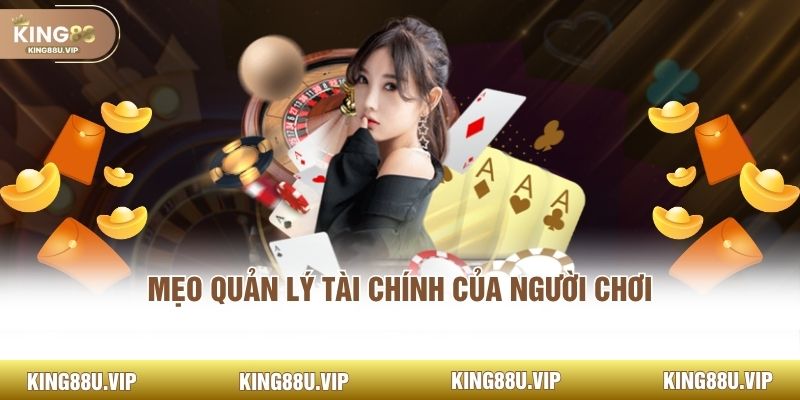 Mẹo quản lý tài chính của người chơi 